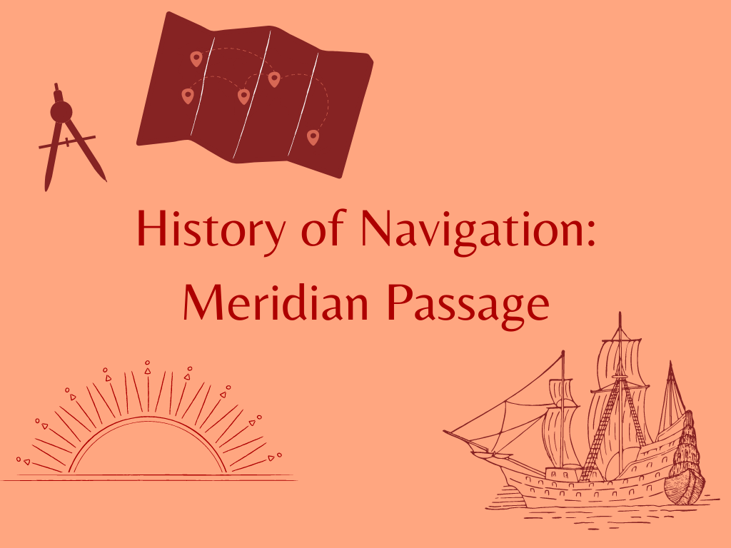 History of Navigation Meridian Passage Alapark